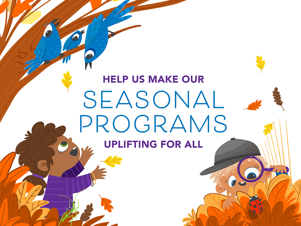 Help us make seasonal programs uplifting for all