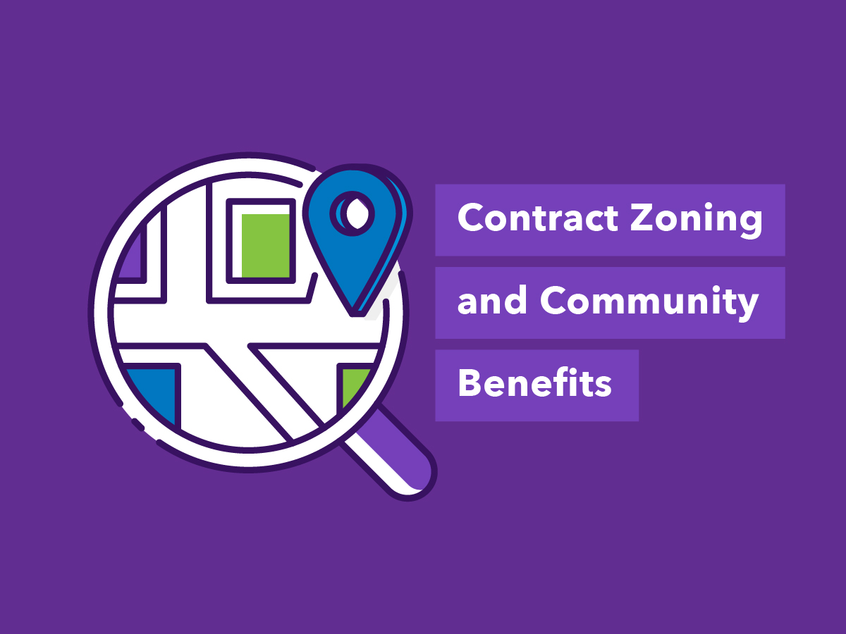 Contract Zoning and Community Benefits