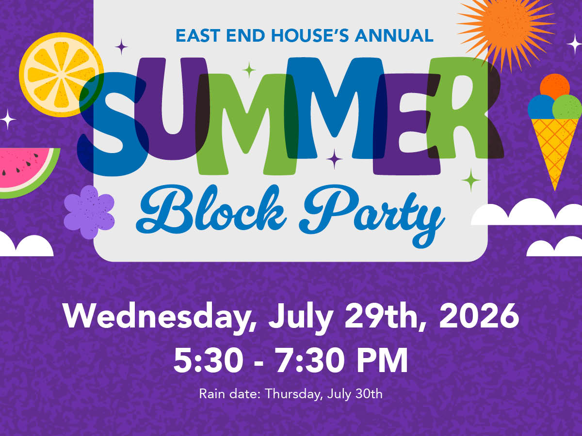 East End House Annual Summer Block Party 2026